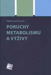 kniha Poruchy metabolismu a výživy, Galén 2010