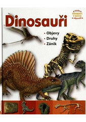 kniha Dinosauři objevy, druhy, zánik, Svojtka & Co. 2012