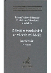 kniha Zákon o soudnictví ve věcech mládeže komentář, C. H. Beck 2011