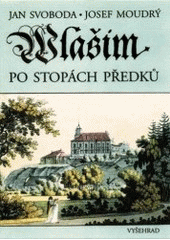 kniha Vlašim po stopách předků, Vyšehrad ve spolupráci s městem Vlašim 2006