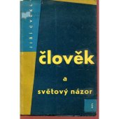 kniha Člověk a světový názor k psychologii světových názorů, Nakladatelství politické literatury 1962