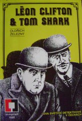kniha Léon Clifton a Tom Shark [dva světoví detektivové v Čechách], Magnet-Press 1992