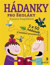 kniha Hádanky pro školáky 5 x 50 hádanek k veselému procvičování, Portál 2017