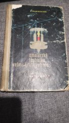 kniha Amatérská technika velmi krátkých vln, Naše vojsko 1961