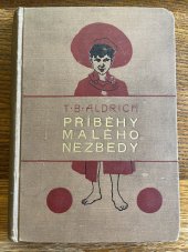 kniha Příběhy malého nezbedy = [The Story of a Bad Boy], F. Topič 1901