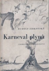 kniha Karneval plynů chemická dobrodružství, Čin 1944