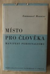 kniha Místo pro člověka Manifest personalismu, Vyšehrad 1948