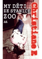 kniha My děti ze stanice ZOO, OLDAG 2003