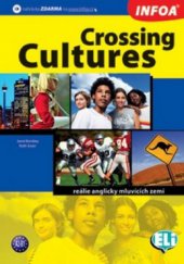 kniha Crossing Cultures reálie anglicky mluvících zemí, INFOA 