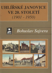 kniha Uhlířské Janovice ve 20. století (1901-1950), Město Uhlířské Janovice 2008
