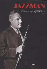 kniha Jazzman Karel Krautgartner, Sdružení přátel Karla Krautgartnera ve spolupráci s týdeníkem Hlas Palavy 2010