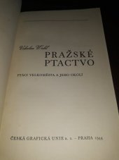 kniha Pražské ptactvo ptáci velkoměsta a jeho okolí, Česká grafická Unie 1944