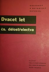 kniha Dvacet let čs. dělostřelectva Obsahový a metodický materiál, Naše vojsko 1965