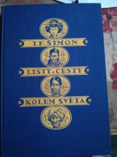 kniha Listy z cesty kolem světa s reprodukcemi autorových kreseb a dvěma barevnými přílohami, J. Otto 1928