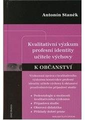 kniha Kvalitativní výzkum profesní identity učitele výchovy k občanství, Epocha 2010