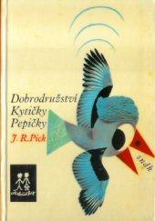 kniha Dobrodružství Kytičky Pepičky, SNDK 1964
