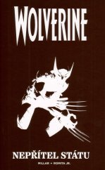 kniha Wolverine Nepřítel Státu, Marvel 2025