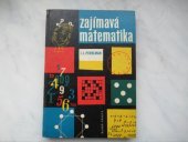 kniha Zajímavá matematika Matematické povídky a hlavolamy, Mladá fronta 1961