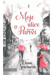 kniha Moje ulice v Paříži, Motto 2017