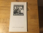 kniha Intolerance Češi, Němci a Židé na Ústecku 1938-1948 : edice dokumentů z fondu Archivu města Ústí nad Labem = Intoleranz : = Tschechen, Deutsche und Juden in Aussig und Umgebung 1938-1948 : = Edition der Dokumente aus den Beständen des Archivs der Stadt Aussig, Albis international 1998