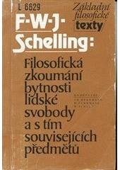 kniha Filosofická zkoumání bytnosti lidské svobody a s tím souvisejících předmětů, Filozofický ústav ČSAV 1992