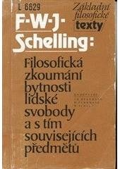 kniha Filosofická zkoumání bytnosti lidské svobody a s tím souvisejících předmětů, Filozofický ústav ČSAV 1992