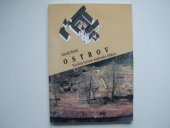 kniha Ostrov tisíciletá historie zmařeného kláštera, Regionální muzeum 1999