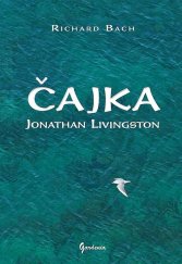 kniha Čajka Jonathan Livingston, Gardenia 2013