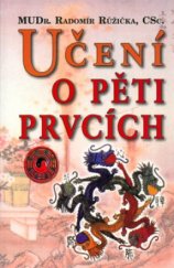 kniha Učení o pěti prvcích principy prevence, diagnostiky a léčby podle zákona pěti prvků, Poznání 2004