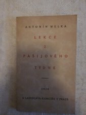kniha Lekce z pašijového týdne, Ladislav Kuncíř 1928