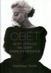 kniha Oběť nový pohled na smrt Marilyn Monroe, BB/art 2005