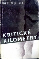 kniha Kritické kilometry, Západočeské nakladatelství 1987