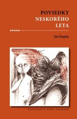 kniha Poviedky neskorého leta, Matica slovenská 2010