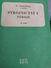 kniha Strojnictví 5. díl - Stroje - Učební text pro prům. školy nestrojnické a dvouleté večerní prům. školy strojnické., SNTL 1958