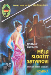 kniha Měla sloužit Satanovi Příběh o lásce a tajemství : Napínavý román pro ženy, NMS 1992