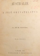 kniha Australie a její obyvatelstvo, Nákladem F. Tempského 1885
