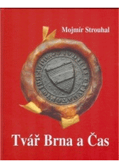 kniha Tvář Brna a Čas, Šimon Ryšavý 1999