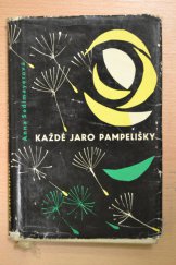 kniha Každé jaro pampelišky, Československý spisovatel 1961
