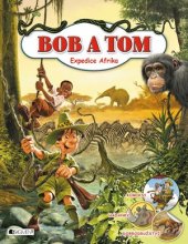 kniha Expedice Afrika - Bob a Tom, Fragment 2016