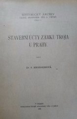 kniha Stavební účty zámku Troja u Prahy, Česká akademie věd a umění 1929