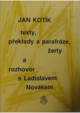 kniha Texty, překlady a parafráze, žerty a rozhovor s Ladislavem Novákem, Arca JiMfa 1993