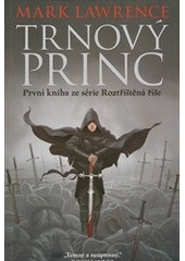 kniha Roztříštěná říše 1. - Trnový princ, Talpress 2013