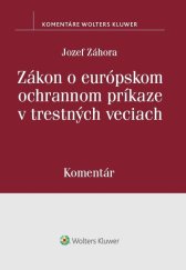 kniha Zákon o európskom ochrannom príkaze v trestných veciach, Wolters Kluwer 2019
