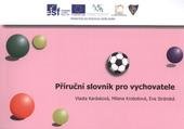 kniha Příruční slovník pro vychovatele, Univerzita Palackého v Olomouci 2010