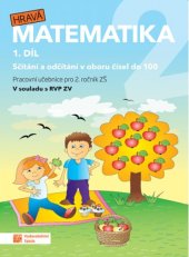 kniha Hravá matematika 2 1. díl Sčítání a odčítání v oboru čísel do 100, Taktik 2025