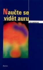 kniha Naučte se vidět auru, Aurora 1999