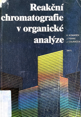 kniha Reakční chromatografie v organické analýze, SNTL 1989