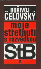 kniha Moje střetnutí s rozvědkou StB, Tilia 2003