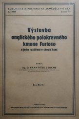 kniha Výstavba anglického polokrevného kmene Furioso a jeho rozšíření v chovu koní, Ministerstvo zemědělství 1948