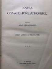 kniha Kniha o Svaté Hoře Athonské, Matice česká 1911